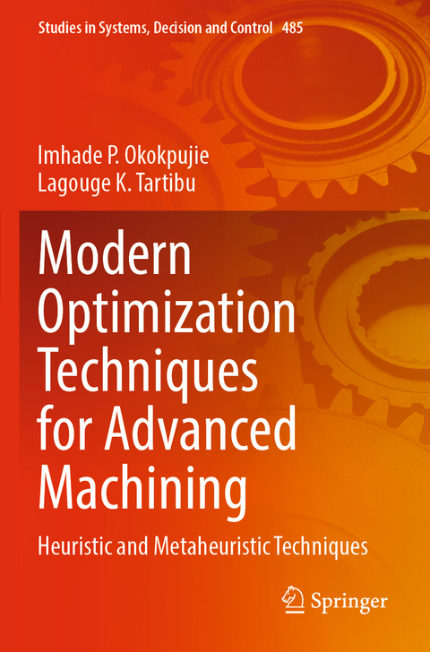 Modern Optimization Techniques for Advanced Machining - Imhade P. Okokpujie, Lagouge K. Tartibu