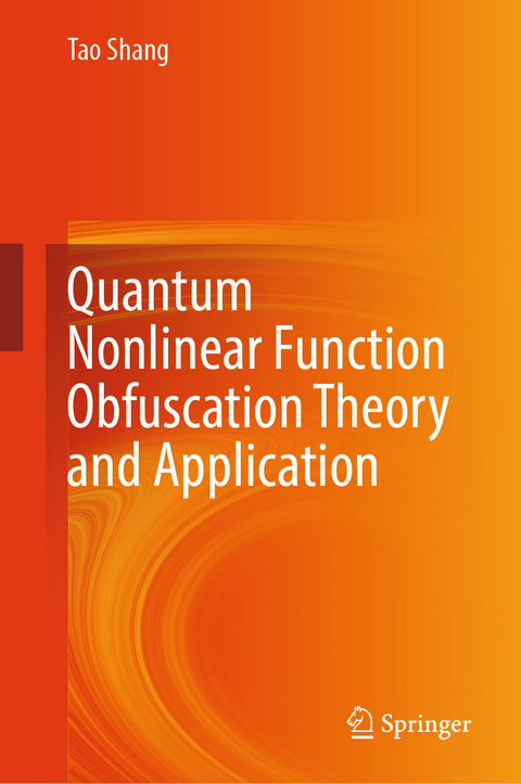 Quantum Nonlinear Function Obfuscation Theory and Application - Tao Shang