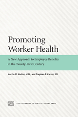 Promoting Worker Health - Nortin M. Hadler, Stephen P. Carter