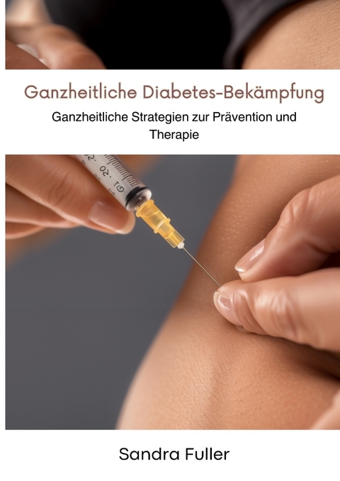 Ganzheitliche Diabetes-Bekämpfung - Sandra Fuller