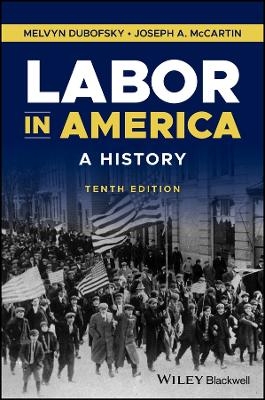 Labor in America - Melvyn Dubofsky, Joseph A. McCartin