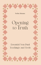 Opening to Truth - Stefan Ahmann