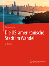 Die US-amerikanische Stadt im Wandel - Hahn, Barbara