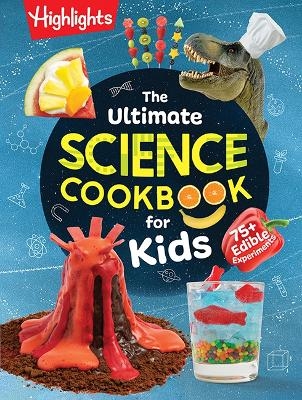 The Ultimate Science Cookbook for Kids - 