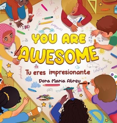 You Are Awesome - Dora Maria Abreu