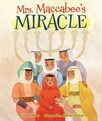 Mrs. Maccabee's Miracle - Elka Weber