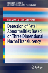 Detection of Fetal Abnormalities Based on Three Dimensional Nuchal Translucency - Khin Wee Lai, Eko Supriyanto