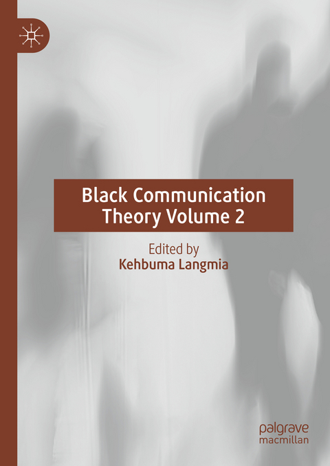 Black Communication Theory Volume 2 - 