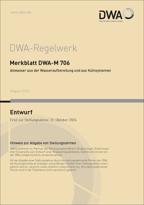 Merkblatt DWA-M 706 Abwasser aus der Wasseraufbereitung und aus Kühlsystemen (Entwurf)