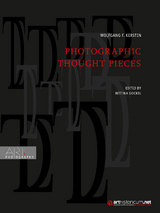 Photographic Thought Pieces - Wolfgang F. Kersten