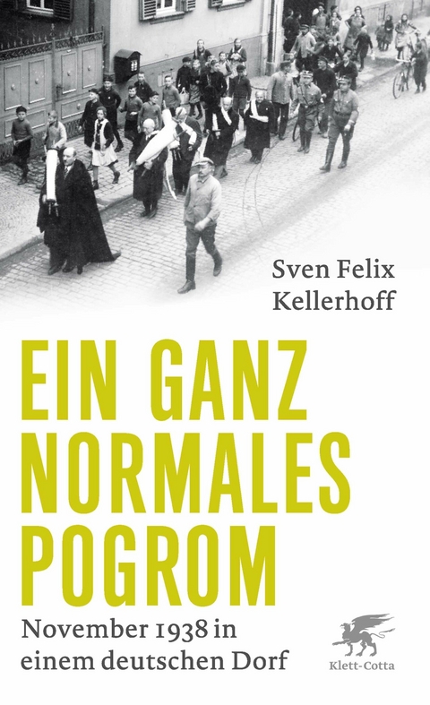 Ein ganz normales Pogrom - Sven Felix Kellerhoff