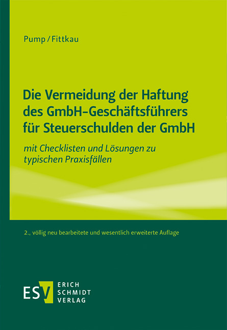 Die Vermeidung der Haftung des GmbH-Geschäftsführers für Steuerschulden der GmbH - Hermann Pump, Herbert Fittkau