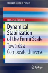 Dynamical Stabilization of the Fermi Scale - Francesco Sannino