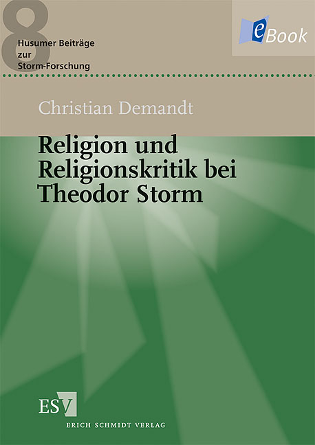 Religion und Religionskritik bei Theodor Storm - Christian Demandt