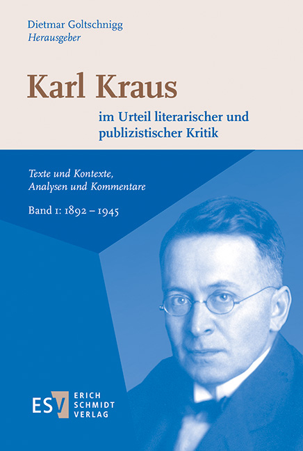 Karl Kraus im Urteil literarischer und publizistischer Kritik - 