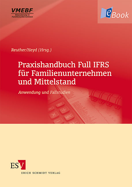 Praxishandbuch Full IFRS für Familienunternehmen und Mittelstand - 