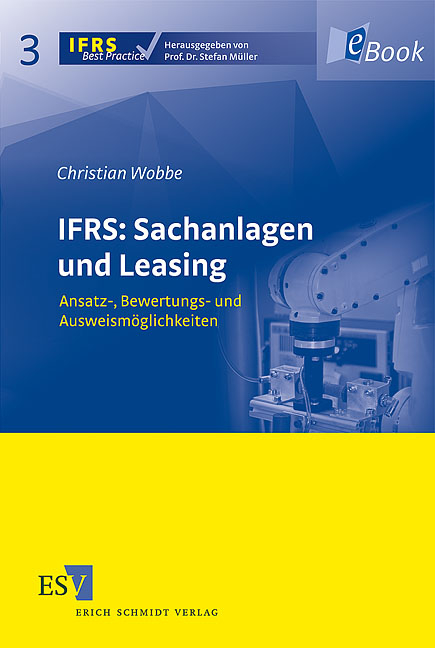 IFRS: Sachanlagen und Leasing - Christian Wobbe