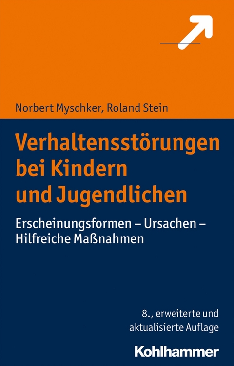 Verhaltensstörungen bei Kindern und Jugendlichen - Norbert Myschker, Roland Stein
