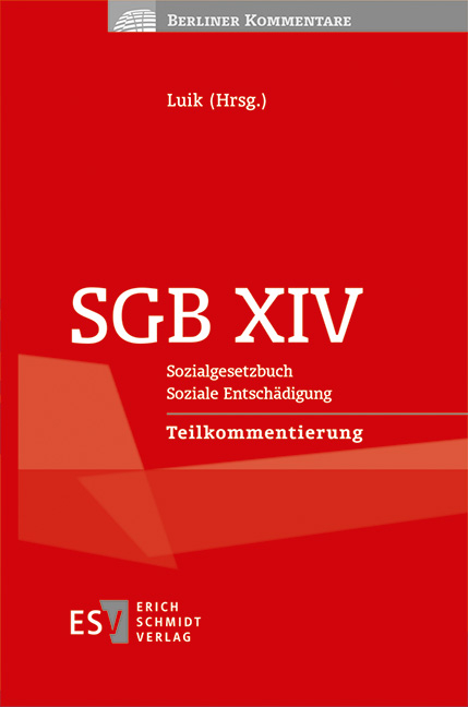 SGB XIV - - Sozialgesetzbuch - - Soziale Entschädigung - - - - Teilkommentierung - Alexander Diehm, Angela Dunker-Saw, Sven Filges, Daniel O'Sullivan, Adrian Pewestorf, Edna Rasch, Volker Wibbelt