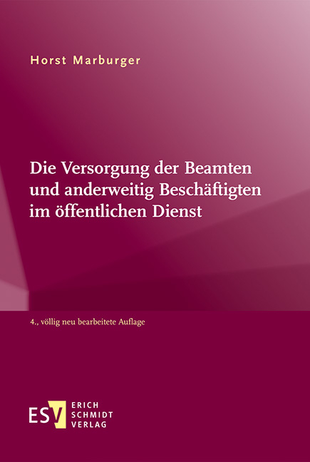 Die Versorgung der Beamten und anderweitig Beschäftigten im öffentlichen Dienst - Horst Marburger