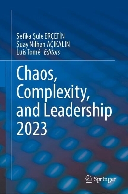 Chaos, Complexity, and Leadership 2023 - 