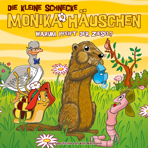 Die kleine Schnecke Monika Häuschen - CD / 72: Warum pfeift der Ziesel? - Kati Naumann