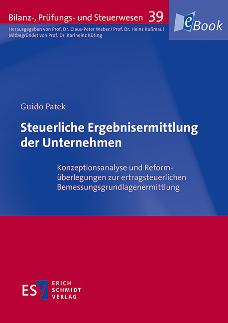 Steuerliche Ergebnisermittlung der Unternehmen - Guido Patek