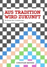 aus Tradition wird Zukunft - Christian Bathke