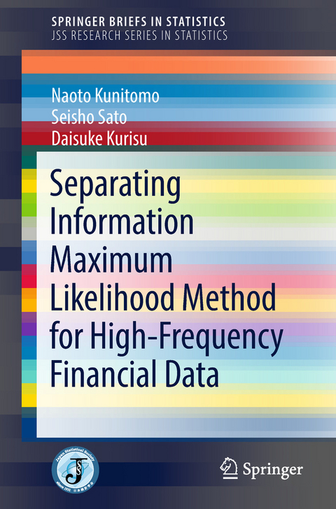 Separating Information Maximum Likelihood Method for High-Frequency Financial Data -  Naoto Kunitomo,  Daisuke Kurisu,  Seisho Sato