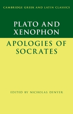 Plato: The Apology of Socrates and Xenophon: The Apology of Socrates -  Plato,  Xenophon