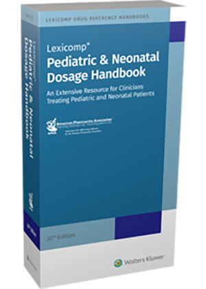 Pediatric & Neonatal Dosage Handbook - Carol K. Taketomo