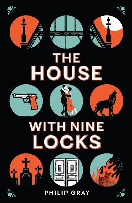 The House with Nine Locks - Philip Gray