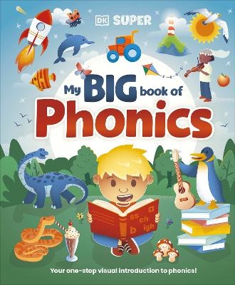 DK Super Phonics My Big Book of Phonics -  Dk