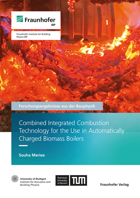 Combined Integrated Combustion Technology for the Use in Automatically Charged Biomass Boilers - Souha Meriee