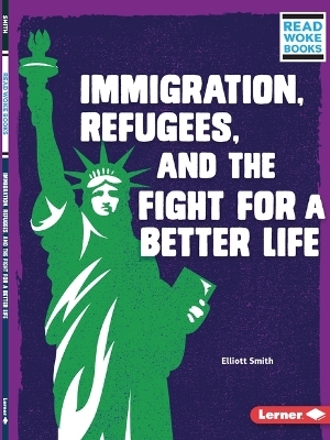 Immigration, Refugees, and the Fight for a Better Life - Elliott Smith