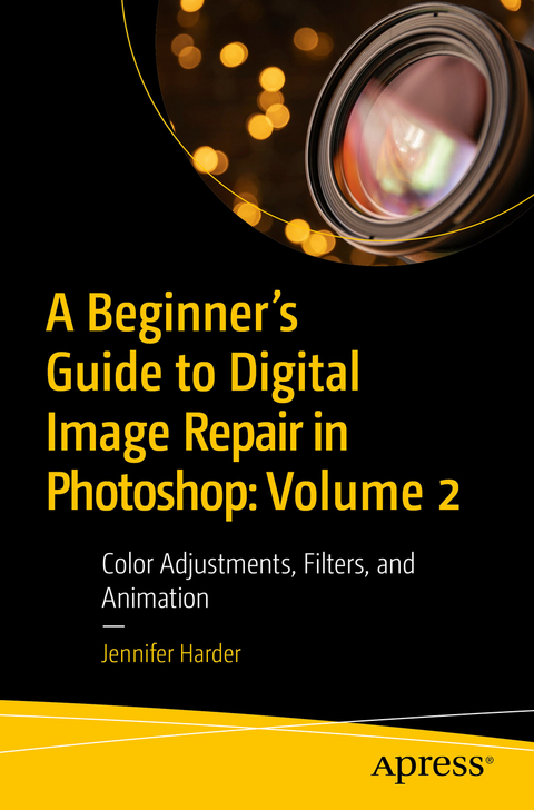 A Beginner’s Guide to Digital Image Repair in Photoshop: Volume 2 - Jennifer Harder