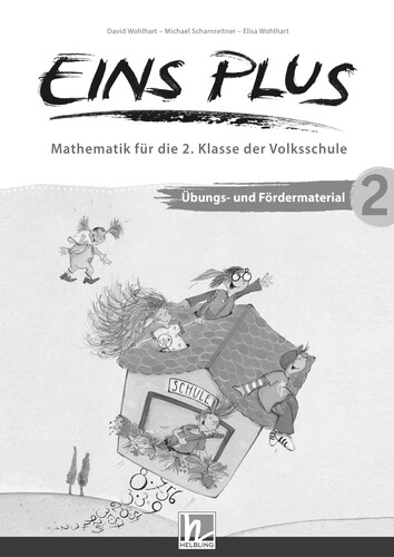 EINS PLUS 2 (LP 2023) | Übungs- und Fördermaterial - David Wohlhart, Michael Scharnreitne, Elisa Wohlhart