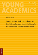 Zwischen Vernunft und Erfahrung - Calvin Kiesel