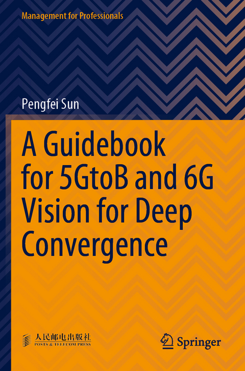 A Guidebook for 5GtoB and 6G Vision for Deep Convergence - Pengfei Sun