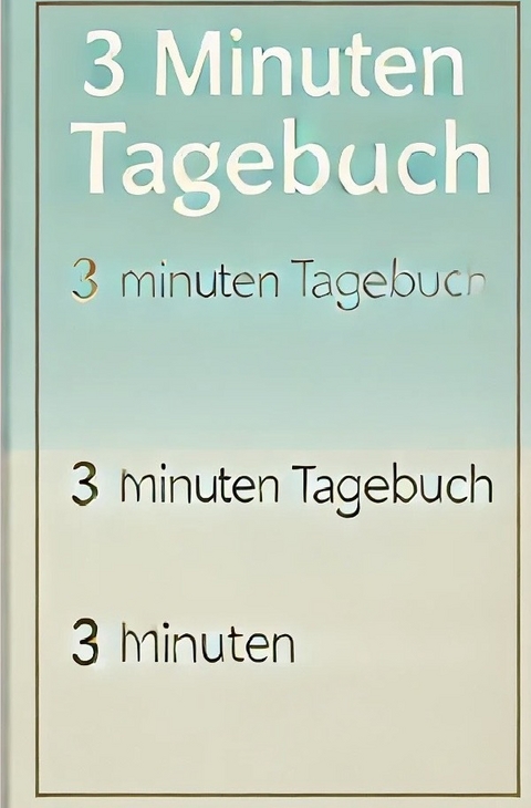 3 Minuten Tagebuch - Easy Diary