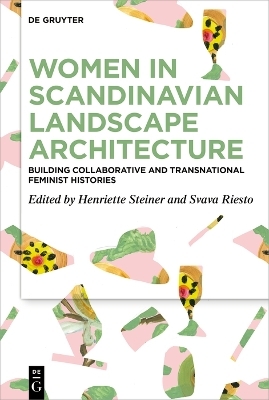 Women in Scandinavian Landscape Architecture - 