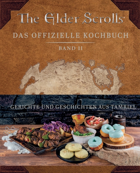 The Elder Scrolls: Das offizielle Kochbuch Band 2: Gerichte und Geschichten aus Tamriel - Victoria Rosenthal, Erin Kwong