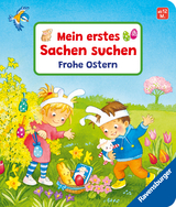 Mein erstes Sachen suchen: Frohe Ostern, Pappbilderbuch ab 12 Monaten, Bilderbuch ab 1 Jahr - Sandra Grimm