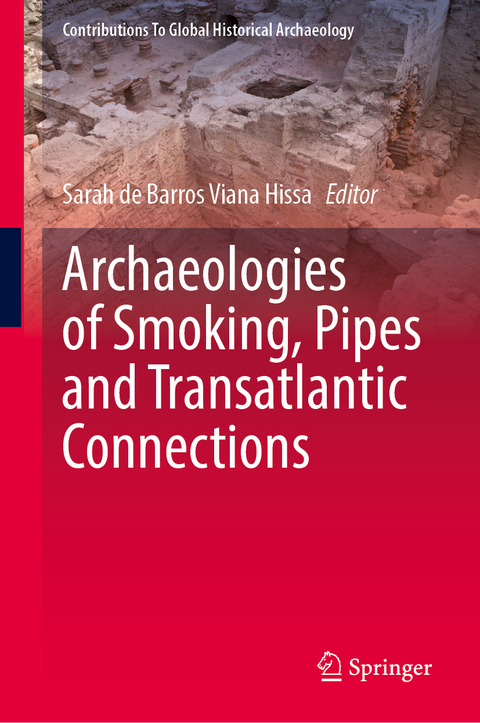 Archaeologies of Smoking, Pipes and Transatlantic Connections - 