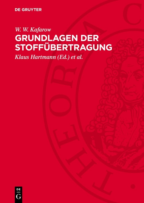 Grundlagen der Stoffübertragung - W. W. Kafarow