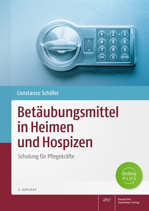 Betäubungsmittel in Heimen und Hospizen - Constanze Schäfer