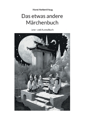 Das etwas andere Märchenbuch - Horst Herbert Haug