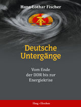 Deutsche Untergänge - Hans-Lothar Fischer