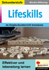 Lifeskills im Englischunterricht trainieren - Monika Wilkening