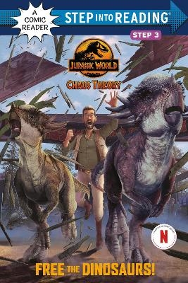 Free the Dinosaurs! (Jurassic World: Chaos Theory) - Steve Behling